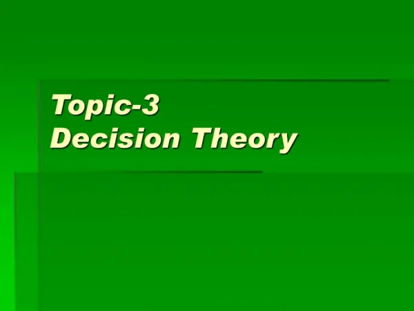 Topic-3 Decision Theory