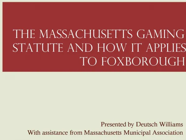The Massachusetts Gaming Statute and how it applies to Foxborough