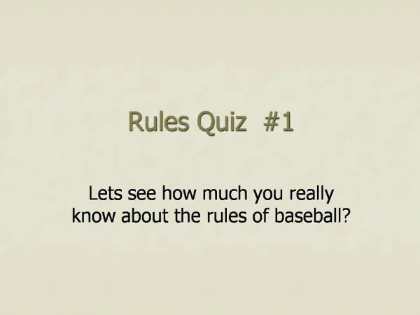 Rules Quiz 1