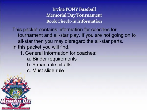 Irvine PONY Baseball Memorial Day Tournament Book Check-in Information