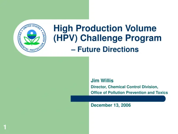 High Production Volume (HPV) Challenge Program – Future Directions