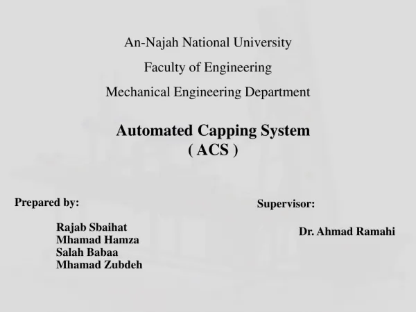 Automated Capping System ( ACS )