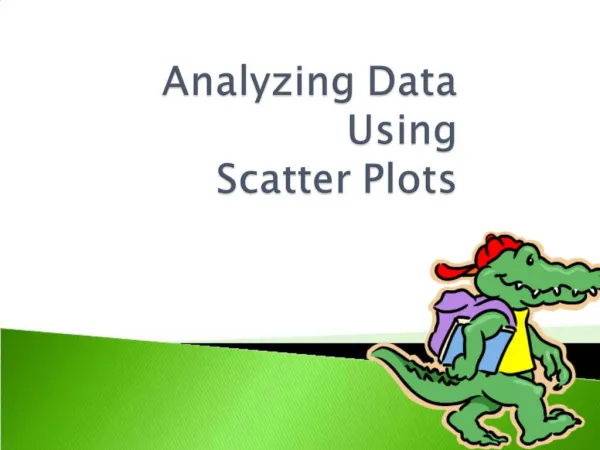 Analyzing Data Using Scatter Plots