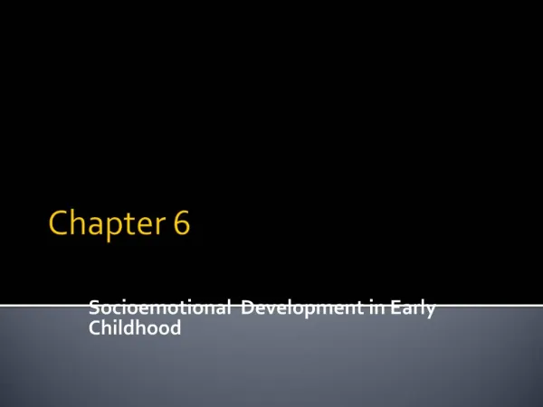 Socioemotional Development in Early Childhood