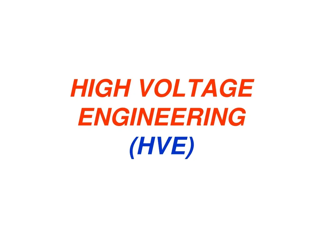 high voltage engineering hve