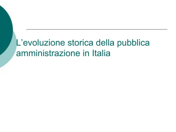 L evoluzione storica della pubblica amministrazione in Italia