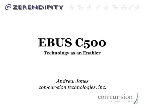 EBUS C500 Technology as an Enabler