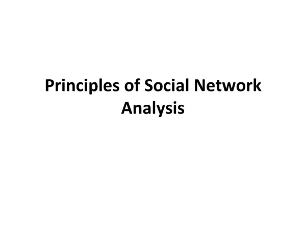 Principles of Social Network Analysis