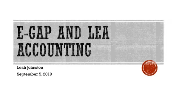 E-gap and lea accounting