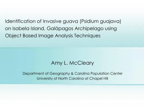 Identification of Invasive guava Psidium guajava on Isabela Island, Gal pagos Archipelago using Object Based Image Analy