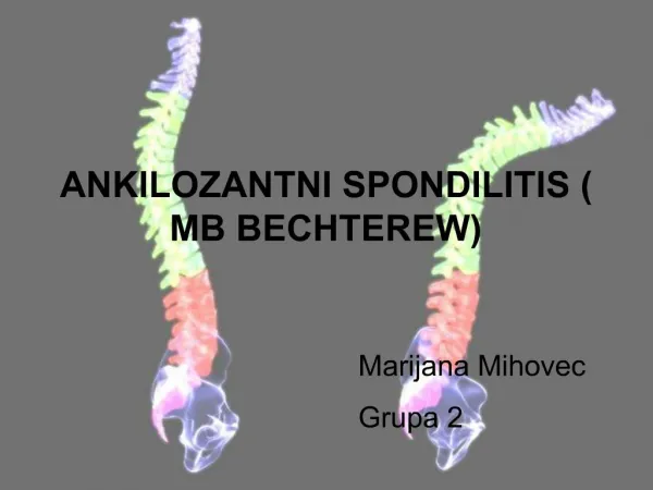 ANKILOZANTNI SPONDILITIS MB BECHTEREW