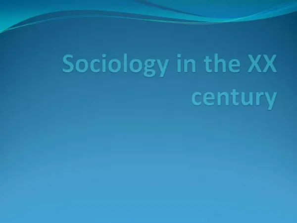 Sociology in the XX century