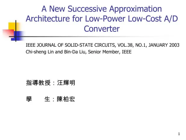 A New Successive Approximation Architecture for Low-Power Low-Cost A