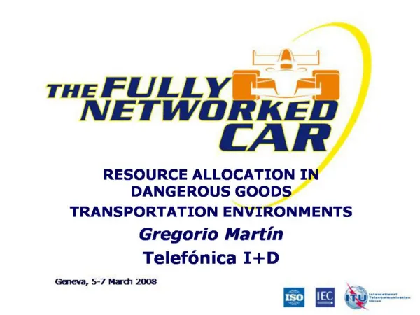 RESOURCE ALLOCATION IN DANGEROUS GOODS TRANSPORTATION ENVIRONMENTS Gregorio Mart n Telef nica ID