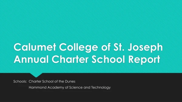 Calumet College of St. Joseph Annual Charter School Report