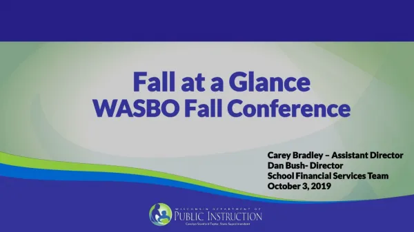 Fall at a Glance WASBO Fall Conference