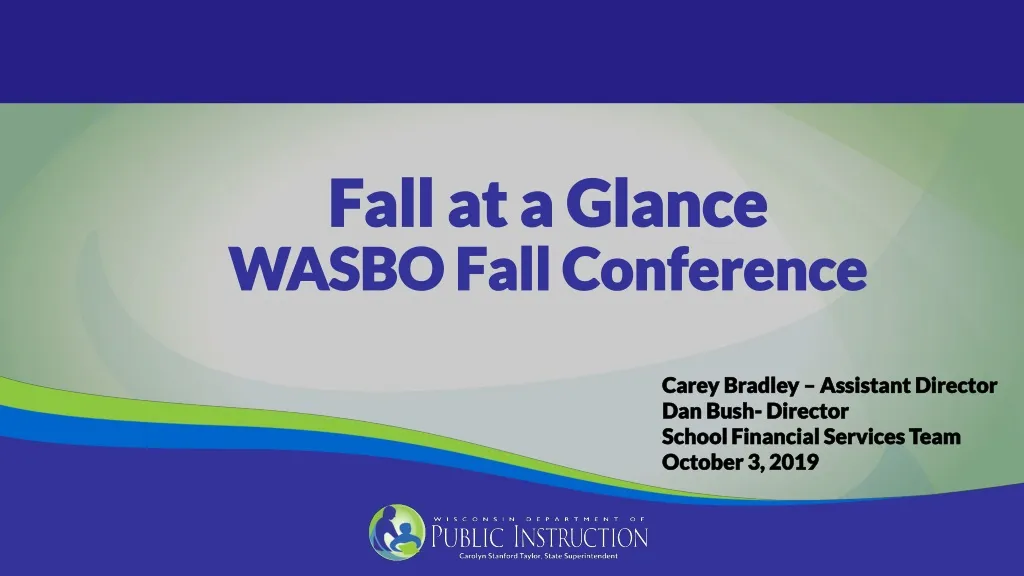 fall at a glance wasbo fall conference