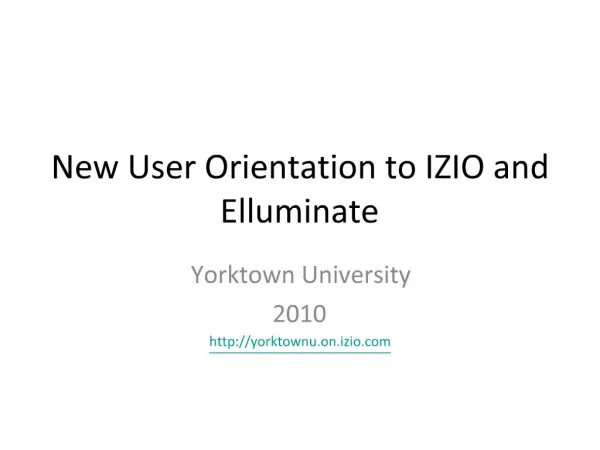 New User Orientation to IZIO and Elluminate