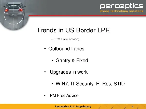 Trends in US Border LPR (&amp; PM Free advice) Outbound Lanes Gantry &amp; Fixed Upgrades in work