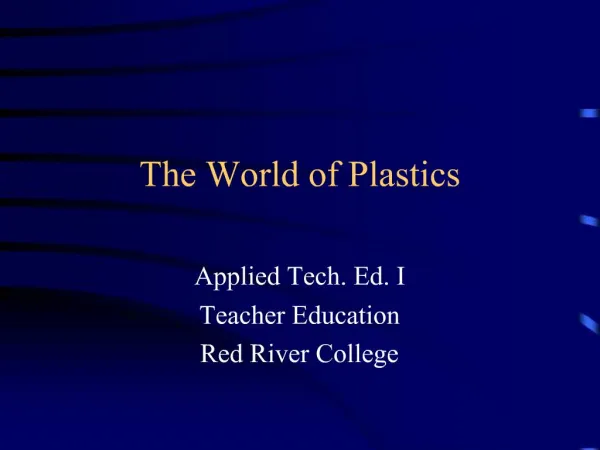 The World of Plastics