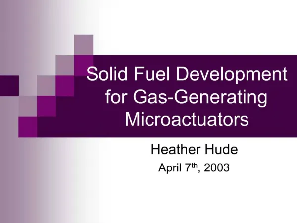 Solid Fuel Development for Gas-Generating Microactuators