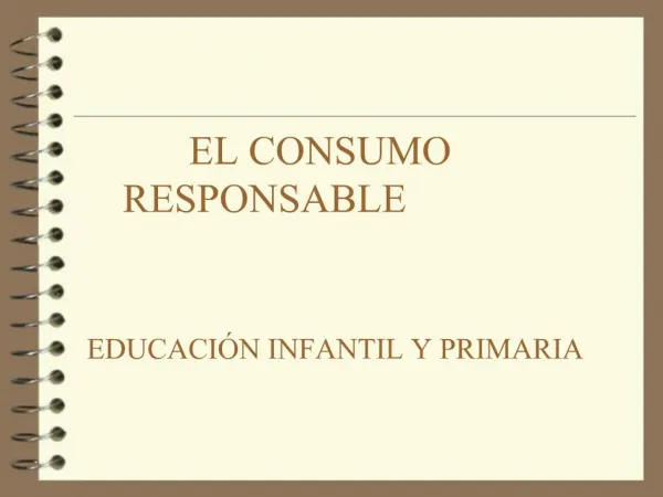 EL CONSUMO RESPONSABLE EDUCACI N INFANTIL Y PRIMARIA