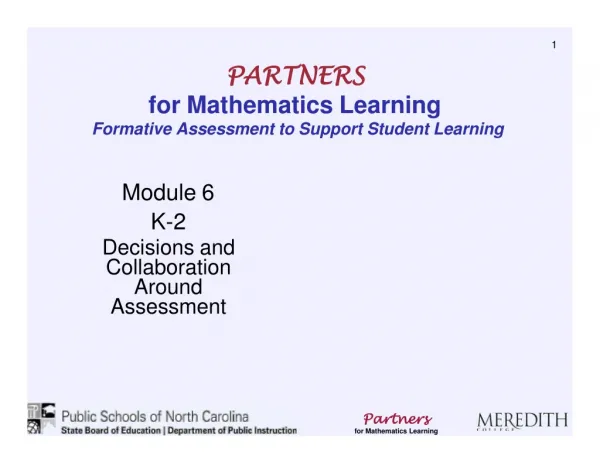 PARTNERS for Mathematics Learning Formative Assessment to Support Student Learning Module 6 K-2