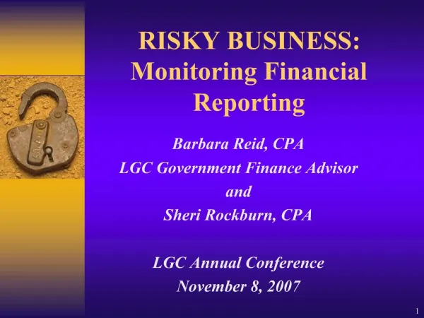 RISKY BUSINESS: Monitoring Financial Reporting