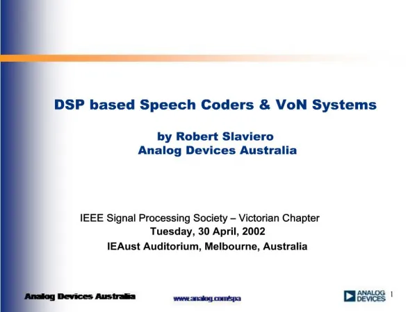 DSP based Speech Coders VoN Systems by Robert Slaviero Analog Devices Australia