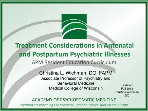 Treatment Considerations in Antenatal and Postpartum Psychiatric Illnesses