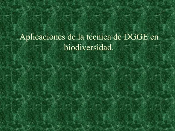 Aplicaciones de la t cnica de DGGE en biodiversidad.