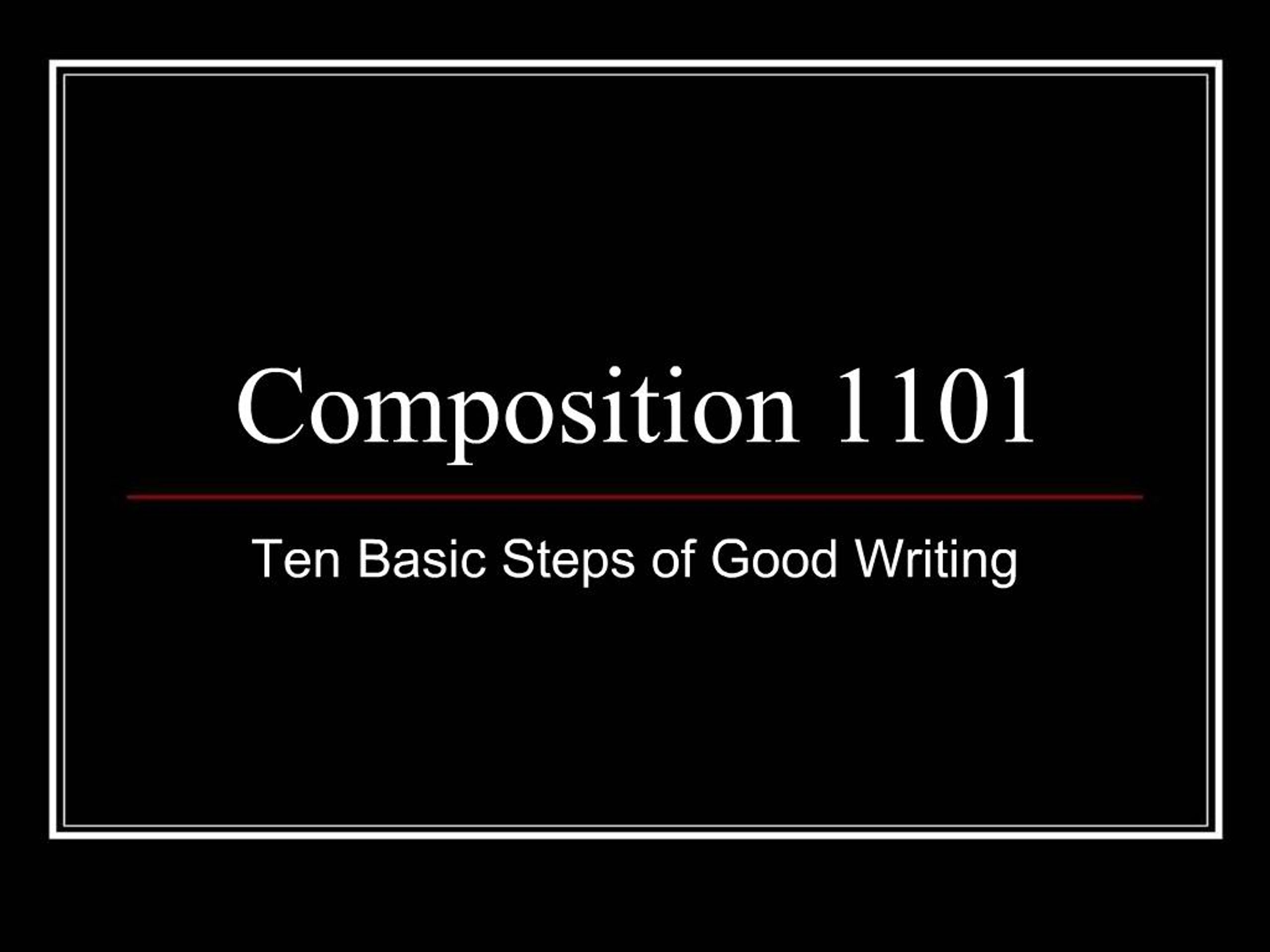 PPT - Composition 1101 PowerPoint Presentation, free download - ID:600070