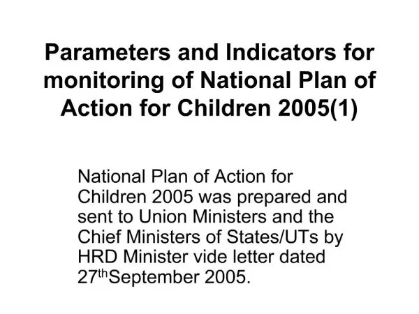 Parameters and Indicators for monitoring of National Plan of Action for Children 20051