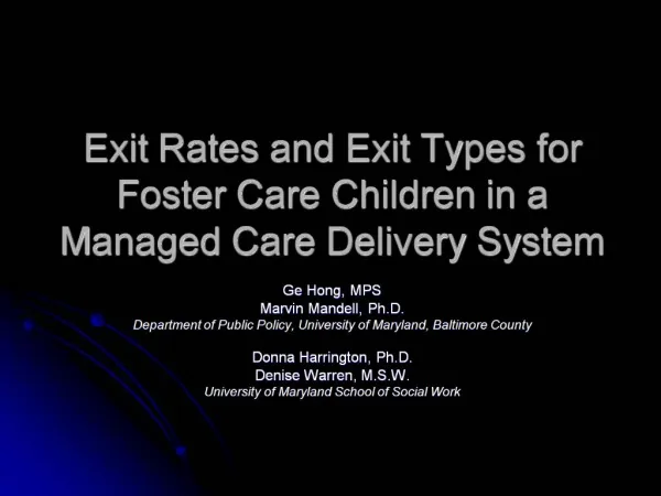 Exit Rates and Exit Types for Foster Care Children in a Managed Care Delivery System