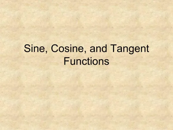 Sine, Cosine, and Tangent Functions