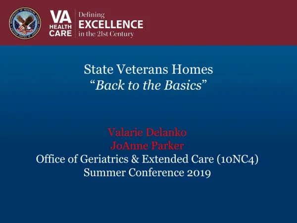 State Veterans Homes “ Back to the Basics ”
