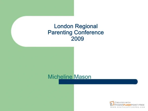 London Regional Parenting Conference 2009
