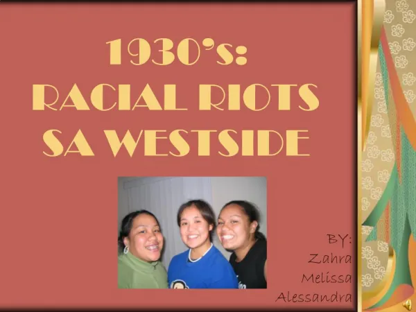 1930 s: RACIAL RIOTS SA WESTSIDE