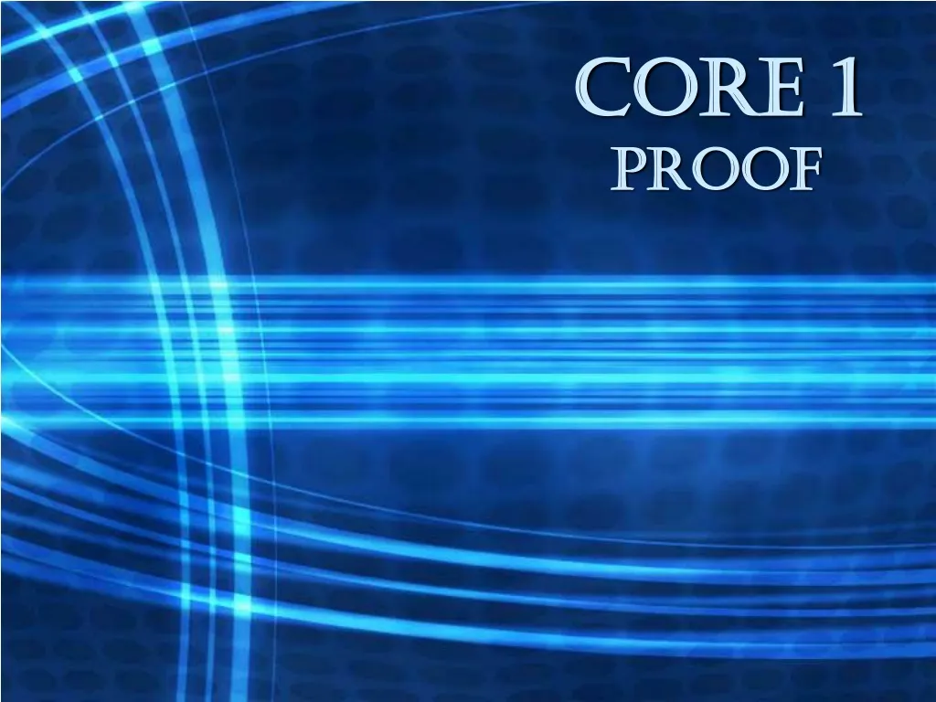 core 1 proof
