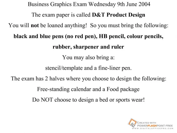 Business Graphics Exam Wednesday 9th June 2004
