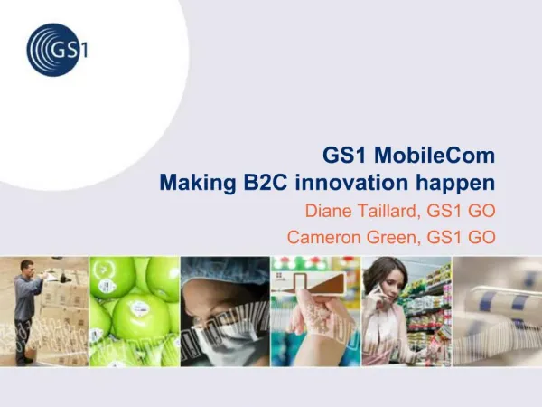 GS1 MobileCom Making B2C innovation happen