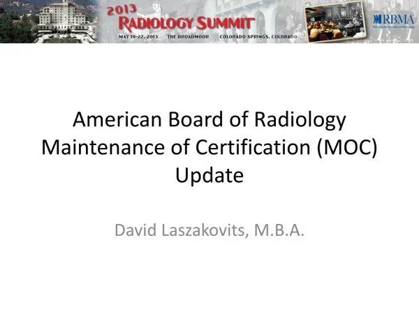 American Board of Radiology Maintenance of Certification (MOC) Update