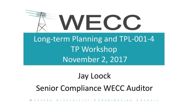 Long-term Planning and TPL-001-4 TP Workshop November 2, 2017