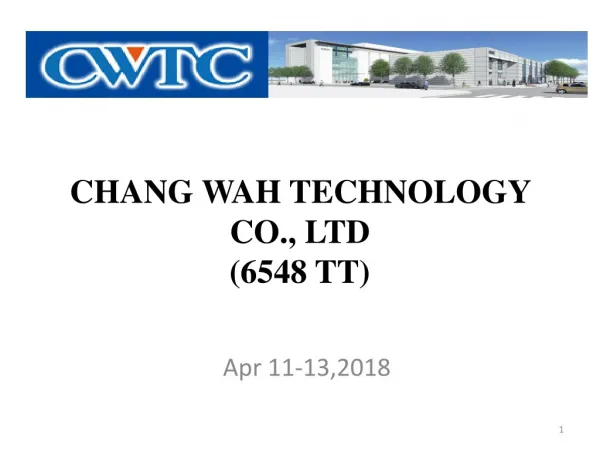 CHANG WAH TECHNOLOGY CO., LTD (6548 TT)