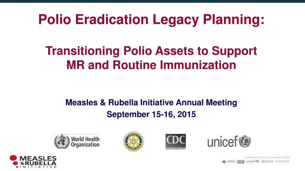 polio eradication legacy planning transitioning polio assets to support mr and routine immunization