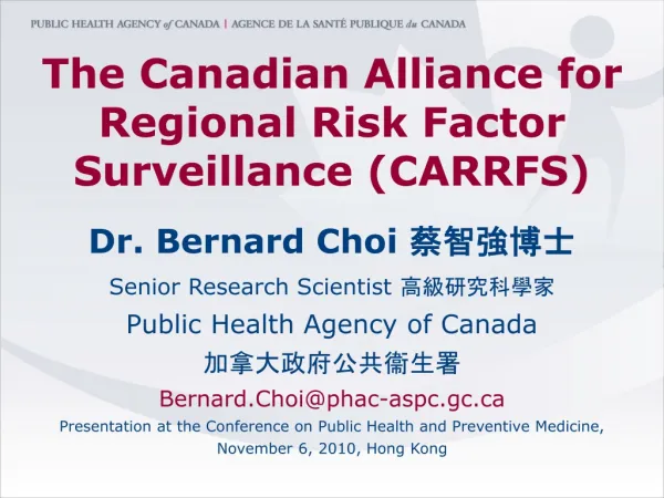 The Canadian Alliance for Regional Risk Factor Surveillance (CARRFS)