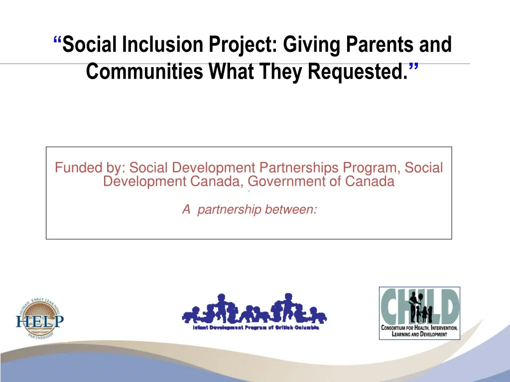 social inclusion project giving parents and communities what they requested