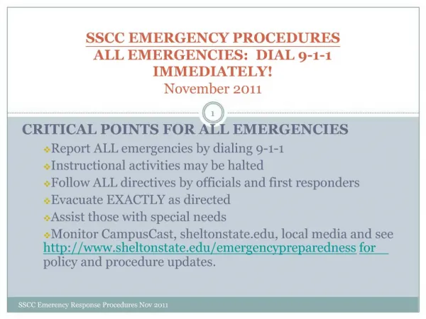 SSCC EMERGENCY PROCEDURES ALL EMERGENCIES: DIAL 9-1-1 IMMEDIATELY November 2011