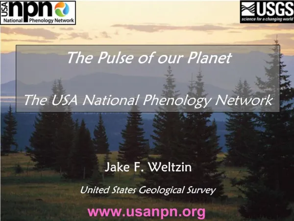 Jake F. Weltzin United States Geological Survey