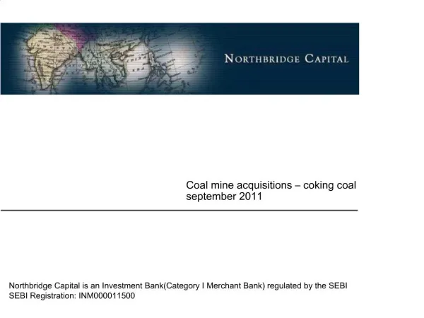Northbridge Capital is an Investment BankCategory I Merchant Bank regulated by the SEBI SEBI Registration: INM000011500